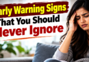 Early Warning Signs That You Should Never Ignore – India Times Group